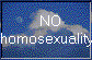   NO
homosexuality