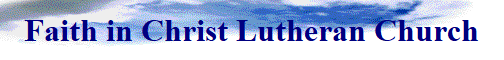 Faith in Christ Lutheran Church